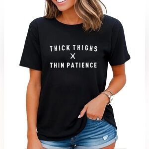 Black - Thick Thighs X Thin Patience Graphic Tee